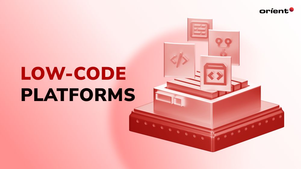 Low-Code Platforms - Orient Software