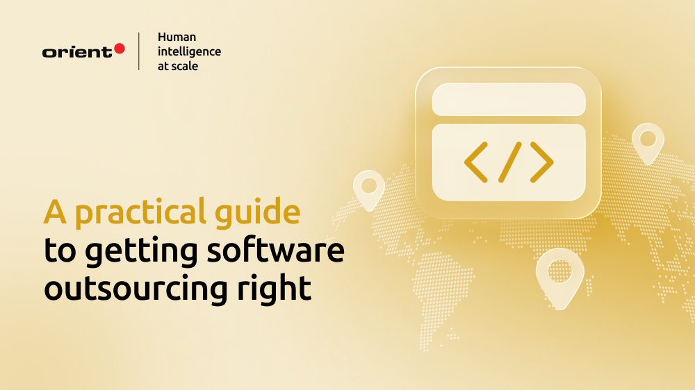 The complete guide to outsourcing software development
