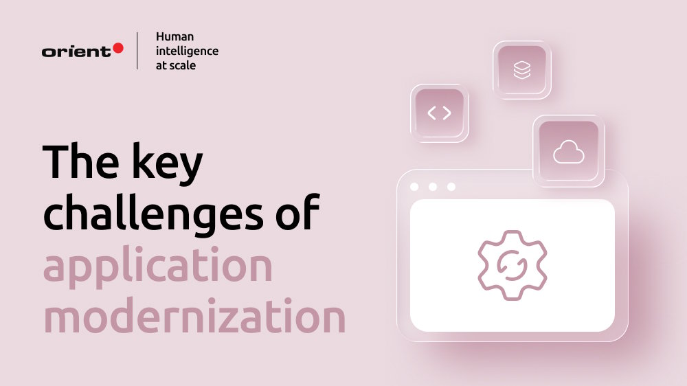 Top 4 application modernization challenges